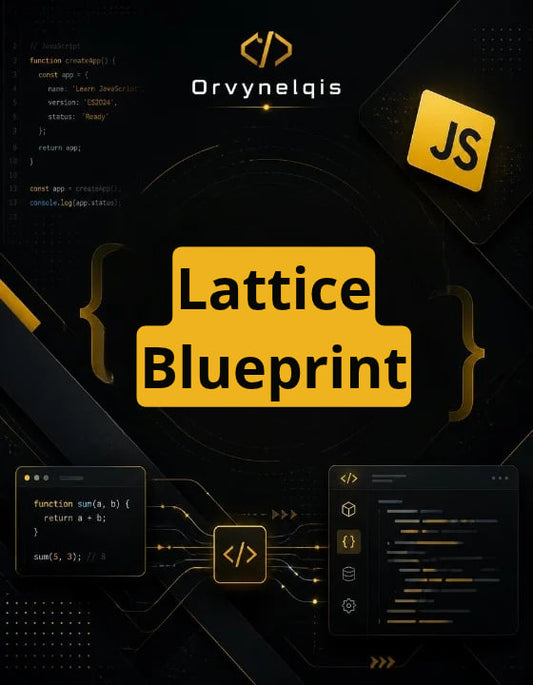 Promotional graphic for 'Lattice Blueprint' featuring the Orvynelqis brand name, JavaScript ('JS') branding, and code snippets on a dark, tech-themed background with glowing yellow accents.