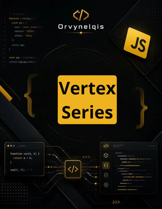 Promotional graphic for the 'Vertex Series' by Orvynelqis, featuring a dark black and gold color scheme with code snippets, JavaScript icons, and a central yellow square labeled 'Vertex Series'.